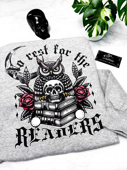 No Rest for the Readers | Gray Sweater / T-Shirt