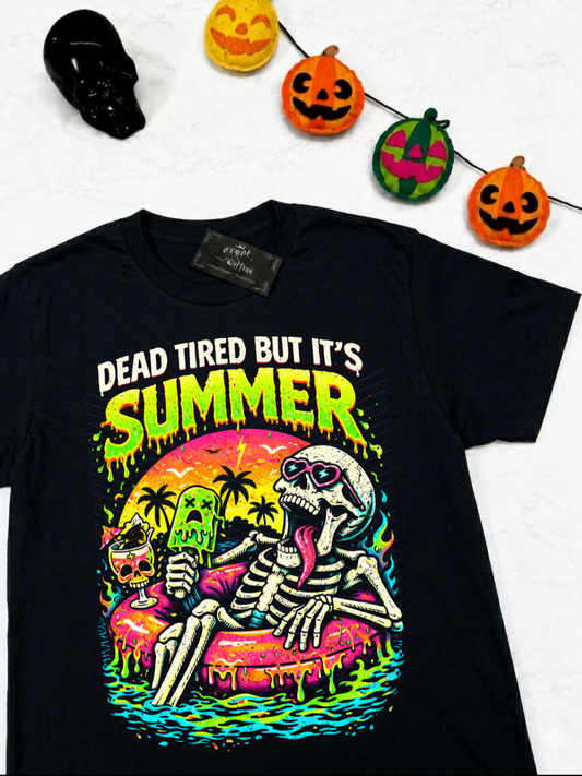 Dead Tired But It's Summer | Black T-Shirt or Tank